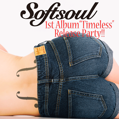Softsoul1st Album “Timeless” RELEASE PARTY!! 【1部】