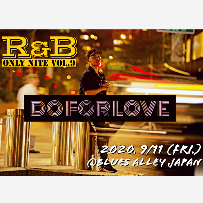 DAISUKE presents R＆B only nite vol.9“Do for love”