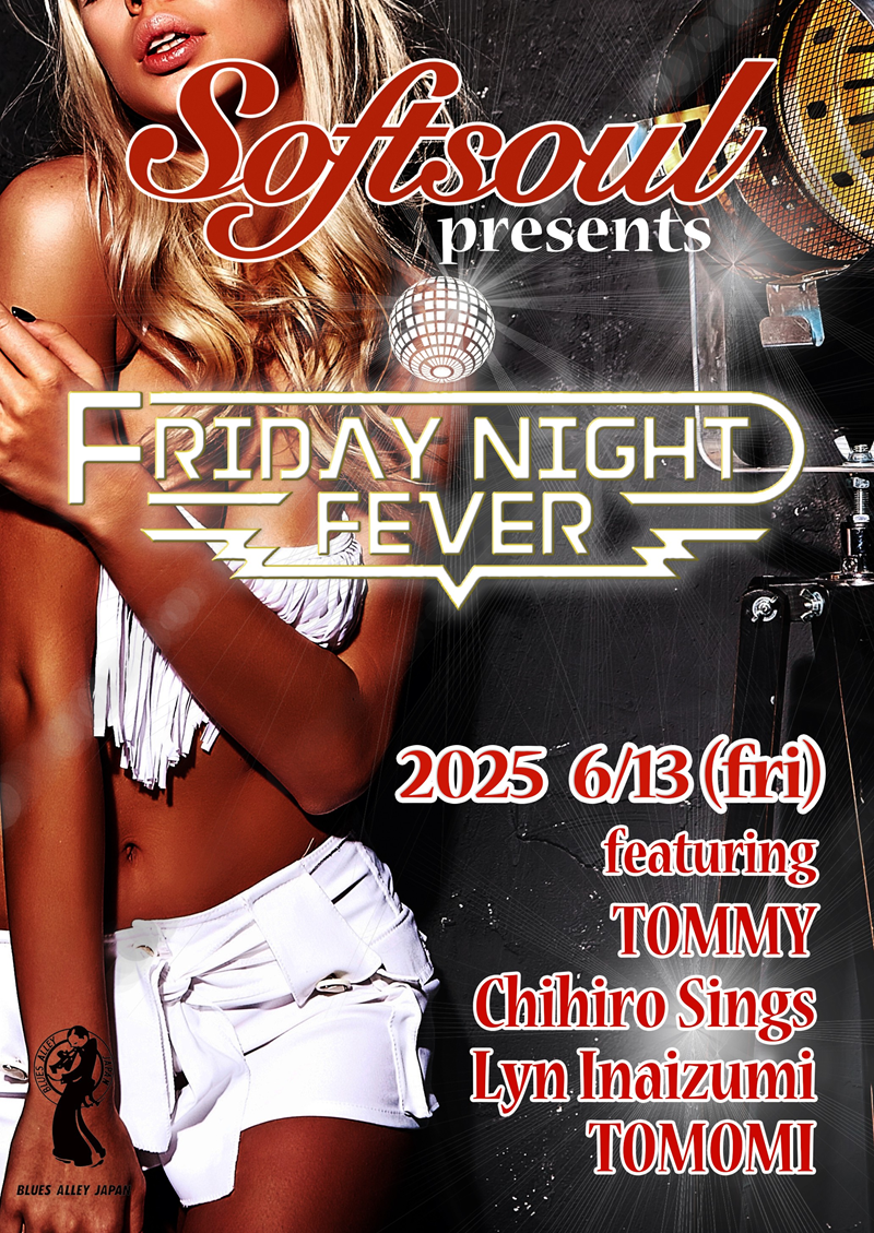 Softsoul ‘FRIDAY NIGHT FEVER’