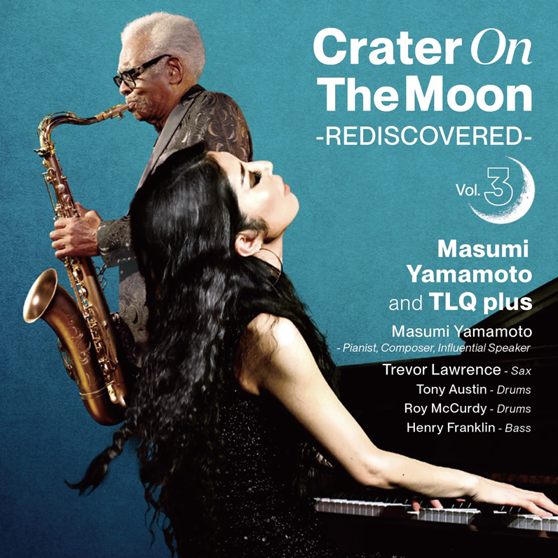 Masumi Yamamoto and TLQ plus “Crater On The Moon -REDISCOVERED-"