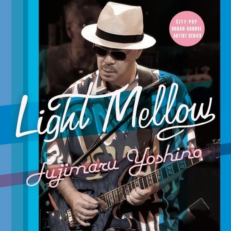 Light Mellow 芳野藤丸　発売記念ライブ