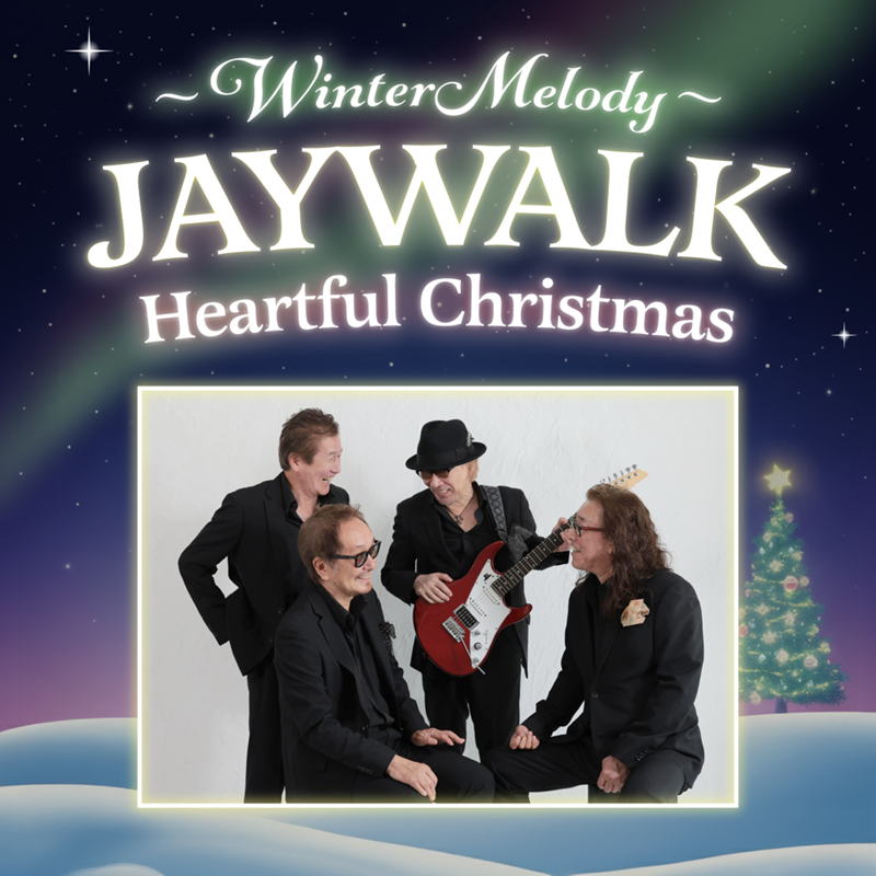 ～Winter Melody～ JAYWALK Heartful Christmas