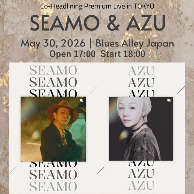 SEAMO×AZU Co-Headlining Premium Live in TOKYO