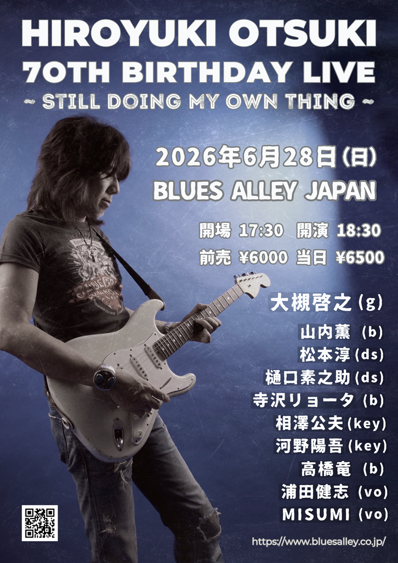 HIROYUKI OTSUKI 70th BIRTHDAY LIVE ～Still Doing My Own Thing～